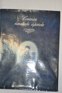 portada Ceramica esmaltada espanola (Spanish Edition)
