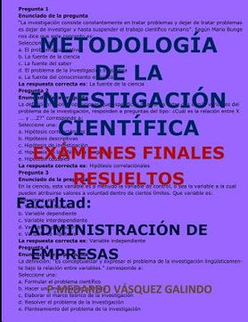 portada MetodologÍa De La InvestigaciÓn CientÍfica-exÁmenes Finales Resueltos: Facultad: AdministraciÓn De Empresas (spanish Edition)
