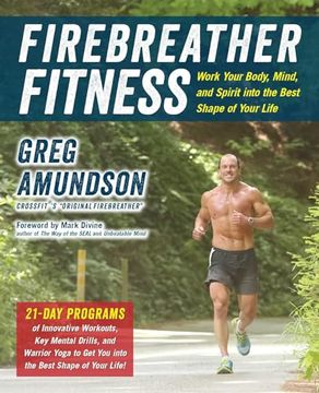 portada Firebreather Fitness: Work Your Body, Mind, and Spirit Into the Best Shape of Your Life