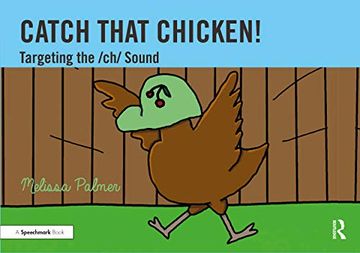 portada Catch That Chicken! Targeting the ch Sound (Speech Bubbles 2) 