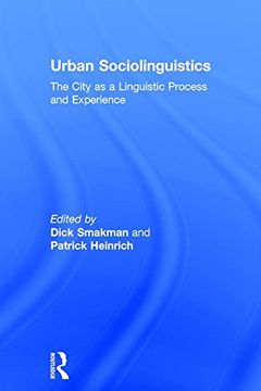 portada Urban Sociolinguistics: The City as a Linguistic Process and Experience