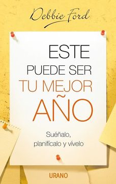 portada Este Puede Ser Tu Mejor Ano: Suenalo, Planificalo y Vivelo = The Best Year of Your Life (in Spanish)