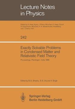 portada exactly solvable problems in condensed matter and relativistic field theory: proceedings of the winter school and international colloquium held at pan (en Inglés)