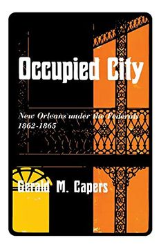 portada Occupied City: New Orleans Under the Federals 1862-1865 (en Inglés)