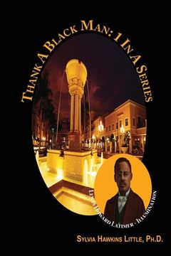 portada Thank A Black Man: 1 In A Series: Lewis Howard Latimer - Illumination (en Inglés)