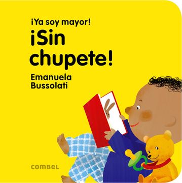 portada Sin Chupete! (¡ Ya soy Mayor! ) (in Spanish)