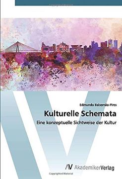 portada Kulturelle Schemata: Eine Konzeptuelle Sichtweise der Kultur (en Alemán)