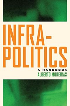 portada Infrapolitics: A Handbook 