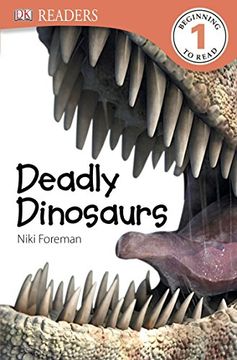 portada Dk Readers l1: Deadly Dinosaurs (dk Readers, Beginning to Read Level 1) (en Inglés)