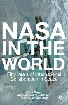 portada NASA in the World: Fifty Years of International Collaboration in Space (in English)