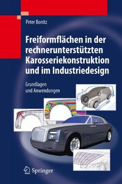 portada Freiformflächen in Der Rechnerunterstützten Karosseriekonstruktion Und Im Industriedesign: Grundlagen Und Anwendungen