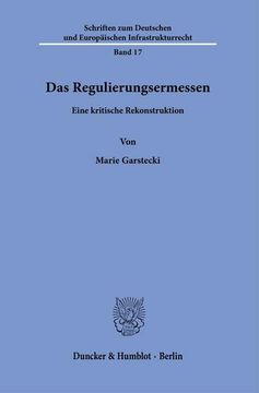 portada Das Regulierungsermessen: Eine Kritische Rekonstruktion (en Alemán)
