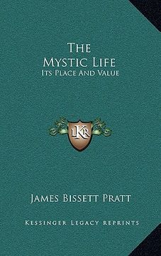 portada the mystic life: its place and value (in English)