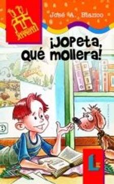 portada ¡Jopeta, qué mollera! (Laberinto Infantil) (in Spanish)