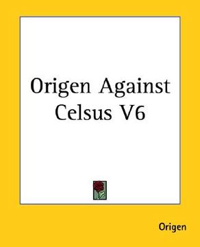 portada origen against celsus v6 (en Inglés)