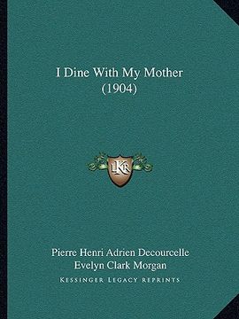 portada i dine with my mother (1904)