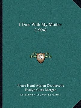 portada i dine with my mother (1904) (in English)