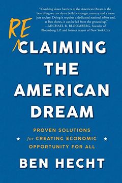 portada Reclaiming the American Dream: Proven Solutions for Creating Economic Opportunity for all 