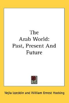 portada the arab world: past, present and future (en Inglés)