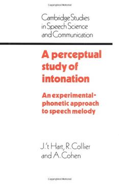 portada A Perceptual Study of Intonation Hardback: An Experimental-Phonetic Approach to Speech Melody (Cambridge Studies in Speech Science and Communication) (in English)
