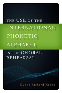 portada the use of the international phonetic alphabet in the choral rehearsal