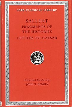 portada 2: Fragments of the Histories. Letters to Caesar (Loeb Classical Library)