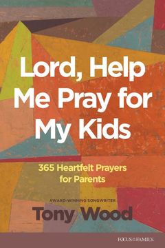 portada Lord, Help Me Pray for My Kids: 365 Heartfelt Prayers for Parents (en Inglés)