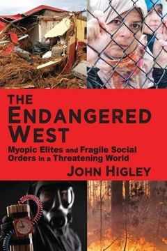 portada The Endangered West: Myopic Elites and Fragile Social Orders in a Threatening World