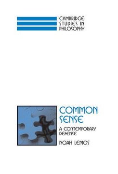 portada Common Sense Hardback: A Contemporary Defense (Cambridge Studies in Philosophy) (en Inglés)