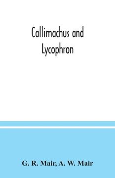portada Callimachus and Lycophron (en Inglés)