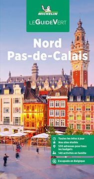 portada Michelin le Guide Vert Nord Pas-De-Calais (Michelin Grüne Reiseführer) (in French)