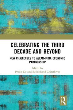 portada Celebrating the Third Decade and Beyond: New Challenges to Asean-India Economic Partnership (in English)