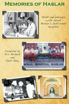 portada Memories of Haslar: Staff and patients write about Britain's best-loved hospital