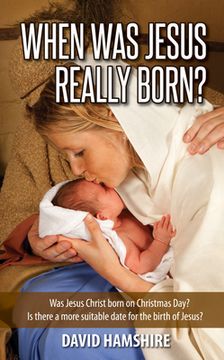 portada When Was Jesus Really Born (en Inglés)