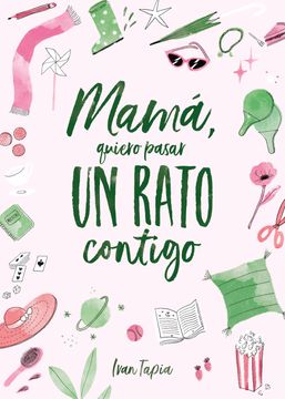 portada Mamá, quiero pasar un rato contigo (in Spanish)