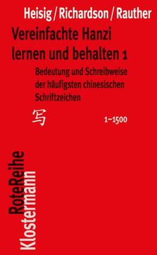 portada Vereinfachte Hanzi Lernen Und Behalten 1: Bedeutung Und Schreibweise Der Haufigsten Chinesischen Schriftzeichen (1-1500)