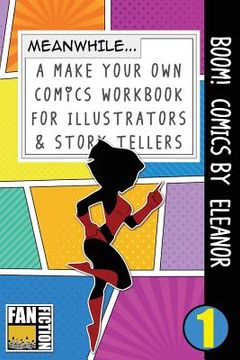 portada Boom! Comics by Eleanor: A What Happens Next Comic Book for Budding Illustrators and Story Tellers (en Inglés)