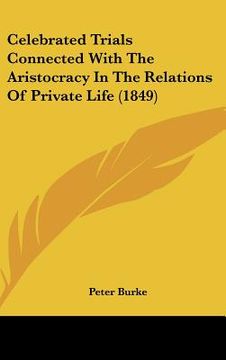portada celebrated trials connected with the aristocracy in the relations of private life (1849) (in English)
