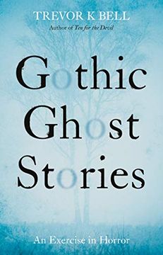 portada Gothic Ghost Stories: An Excercise in Horror (in English)