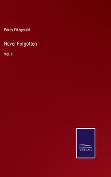 portada Never Forgotten: Vol. II (en Inglés)