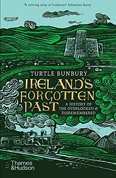 portada Ireland'S Forgotten Past: A History of the Overlooked and Disremembered (en Inglés)