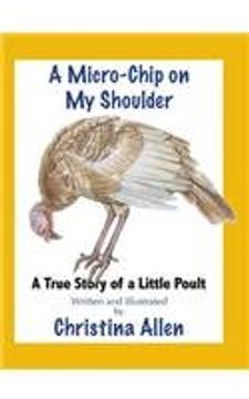 portada A Micro-Chip On My Shoulder: A True Story of a Little Poult