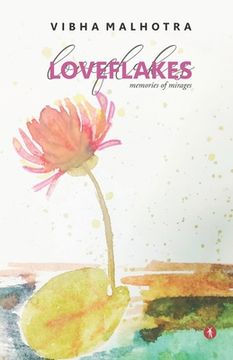 portada Loveflakes: Memories of Mirages (en Inglés)