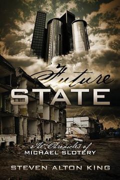 portada Future State: The Chronicles of Michael Slotery (en Inglés)
