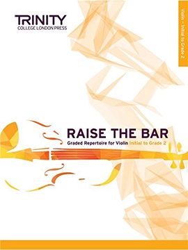 portada Raise the bar Violin: Initial-Grade 2 Book 1 (en Inglés)