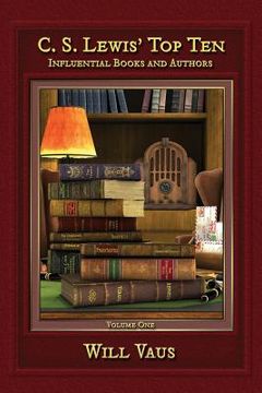 portada C.S. Lewis' Top Ten: Influential Books and Authors, Volume One (en Inglés)
