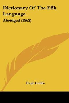 portada dictionary of the efk language: abridged (1862) (en Inglés)