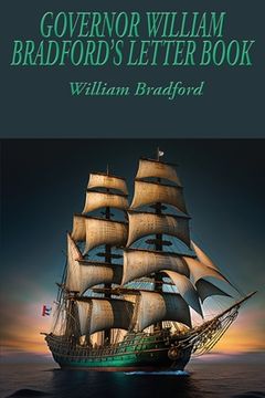portada Governor William Bradford's Letter Book (in English)