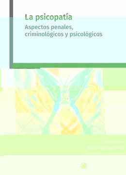 portada (I. B. D. ) la Psicopatia. Aspectos Penales, Criminologicos y Psicologicos (in Spanish)
