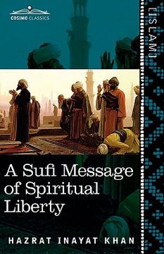 portada A Sufi Message of Spiritual Liberty (en Inglés)